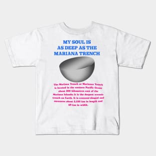 My Soul Is As Deep As The Mariana Trench Kids T-Shirt